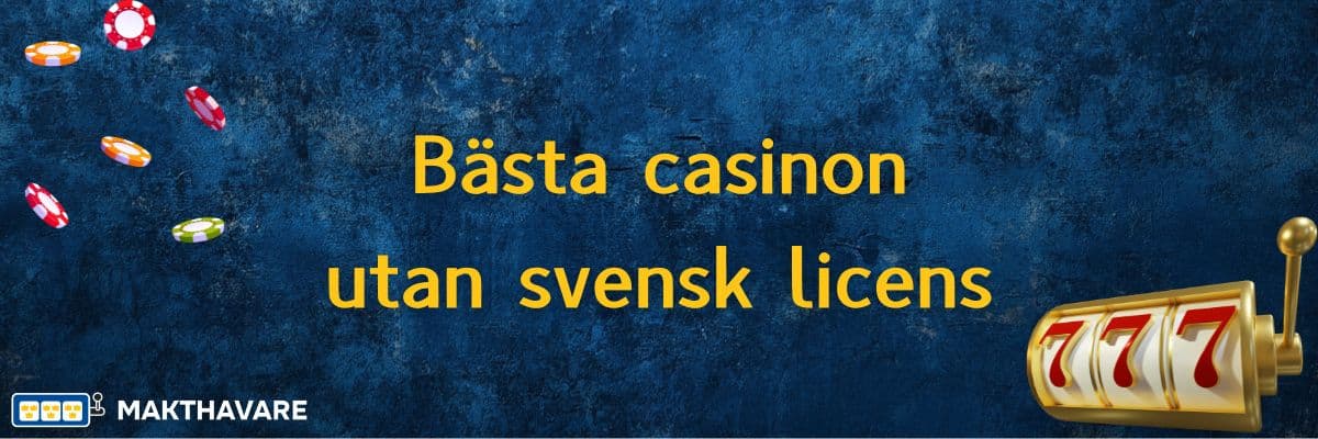 Betydelsen av casino utan svensk licens i dagens spelvärld