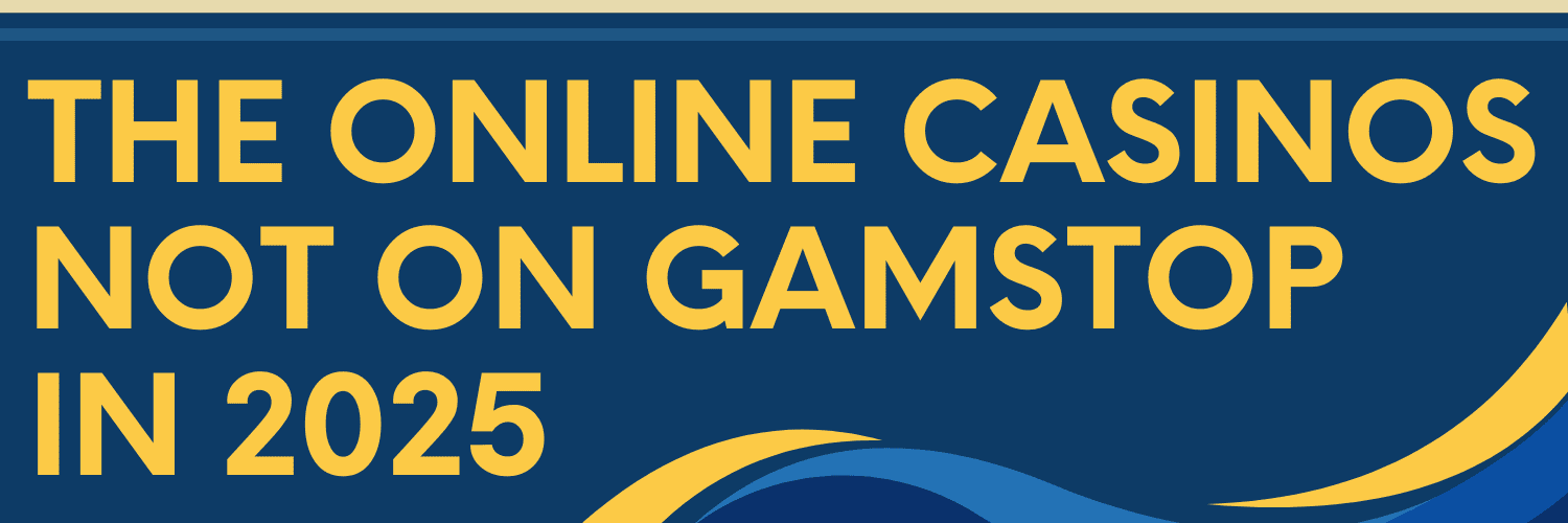 Explore Casinos Not on Gamstop UK A Guide to Alternative Options
