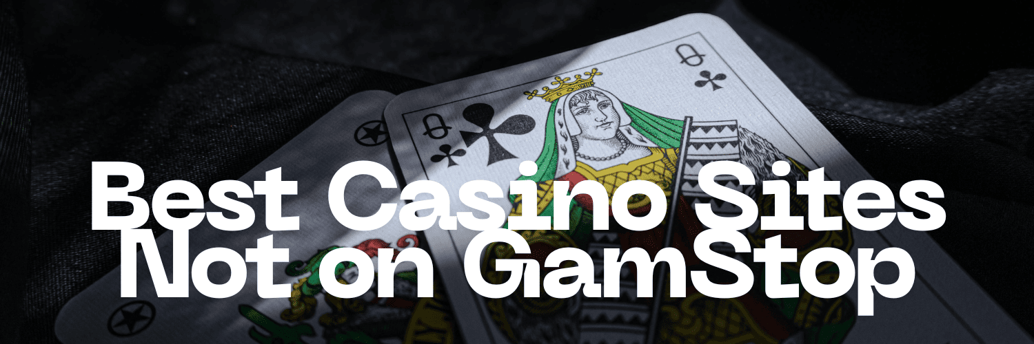 Discovering Casino Sites Not on Gamstop 983891877