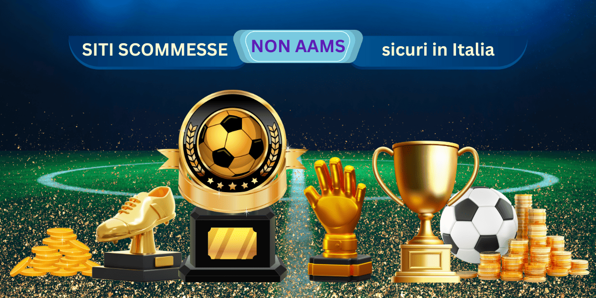Scoprire i Bookmakers Non AAMS Affidabili Guida Completa