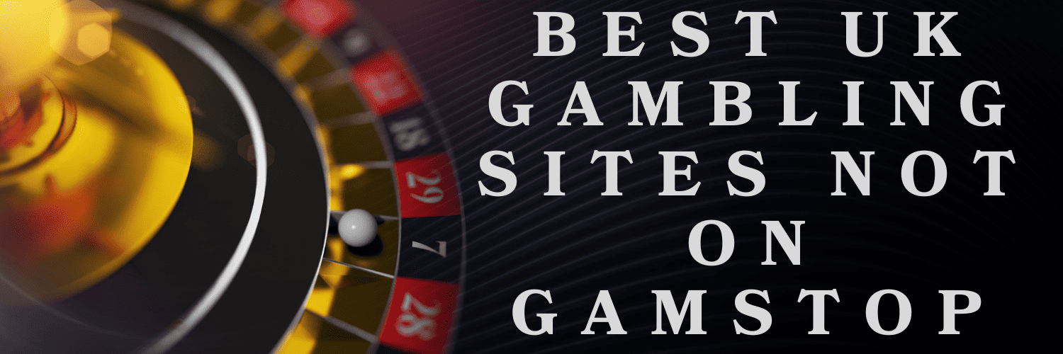 Discovering Casinos Not Covered by GamStop