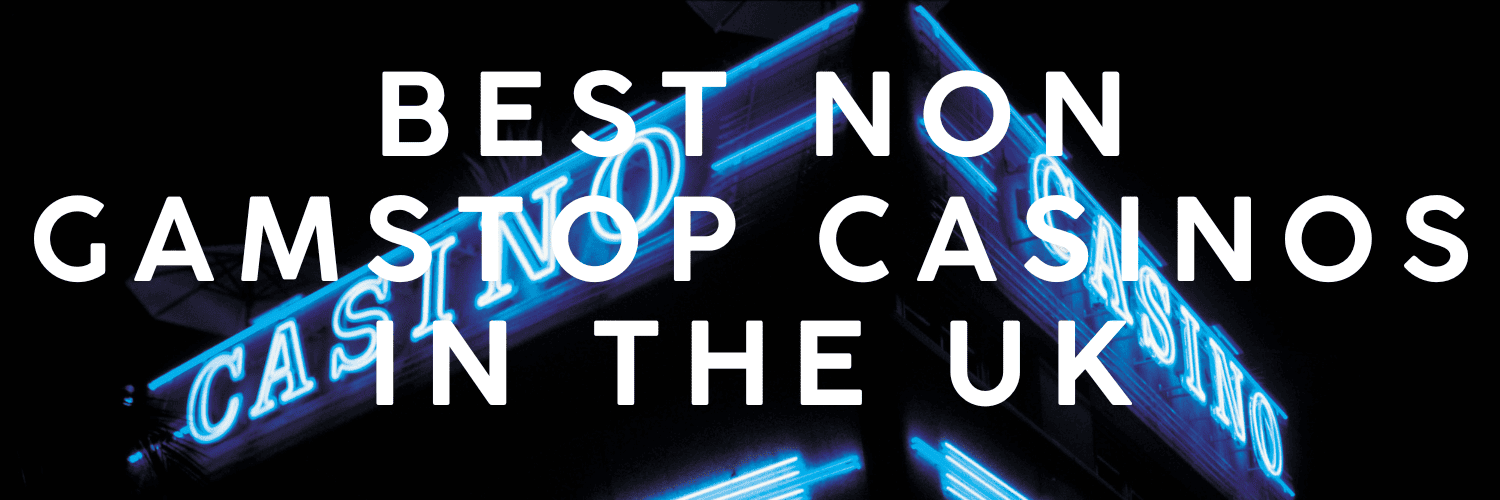 Exploring Casinos Not Registered on GamStop
