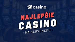 Nove online casino Slovensko - Zábava a výhry na dosah ruky